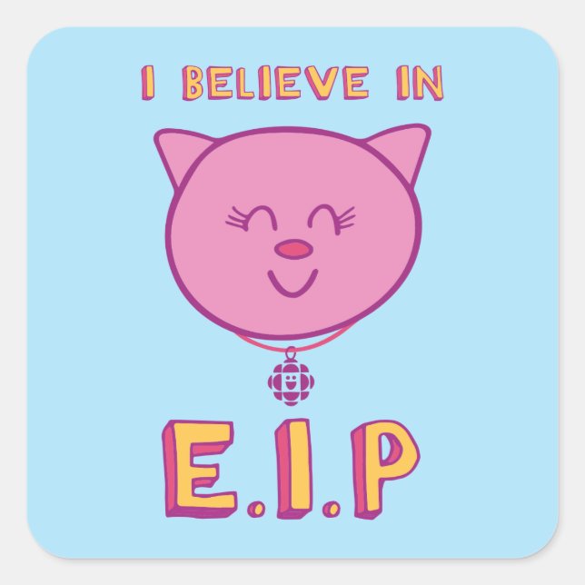 I Believe in E.I.P Square Sticker (Front)
