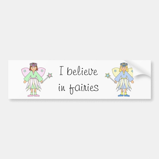 I believe in fairies bumper sticker (Front)