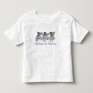 I Believe In Fairies Toddler T-Shirt