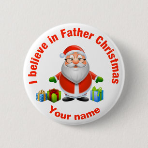 I Believe in Father Christmas Customisable Badge