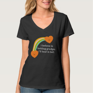 I Believe In Holding Grudges Rainbow Heart T-Shirt