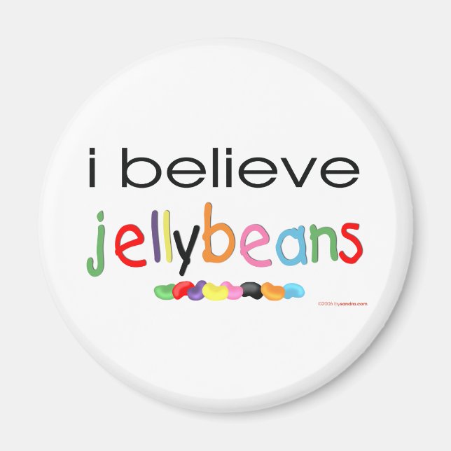 I believe in Jelly Beans Magnet (Front)
