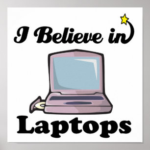 i believe in laptops poster
