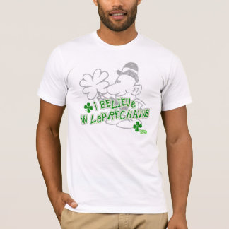 I Believe In Leprechauns T-Shirt