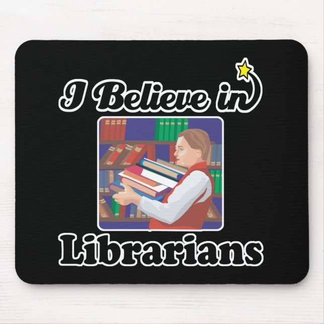 i believe in librarians mouse pad (Front)