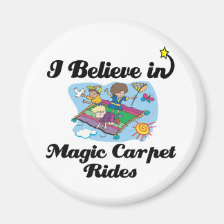 i believe in magic carpet rides magnet