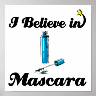 i believe in mascara poster