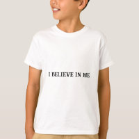I Believe in Me Motivational T-Shirt for Kids