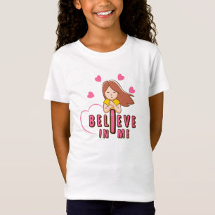I Believe in me t-shirt