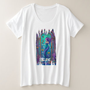 I Believe in Mermaids Plus Size T-Shirt