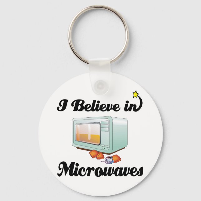 i believe in microwaves key ring (Front)