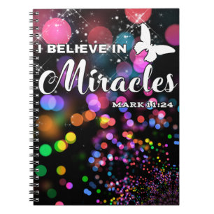 I believe in miracles spiral notebook