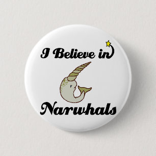i believe in narwhals 6 cm round badge