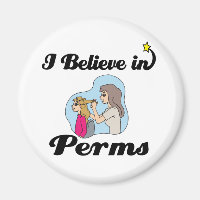 i believe in perms