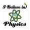 i believe in physics