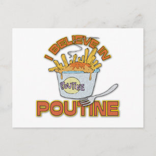 I Believe In Poutine Postcard