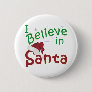 I Believe in Santa 6 Cm Round Badge