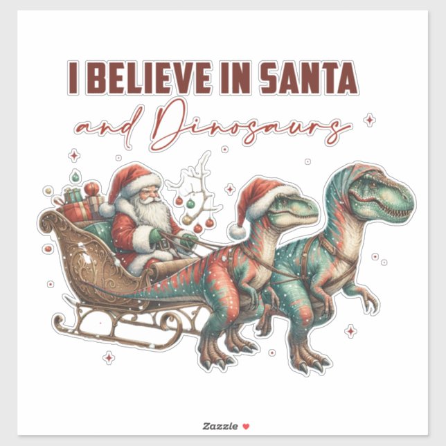 I believe in Santa and Dinosaurs (Sheet)