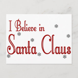 I Believe In Santa Claus Holiday Postcard