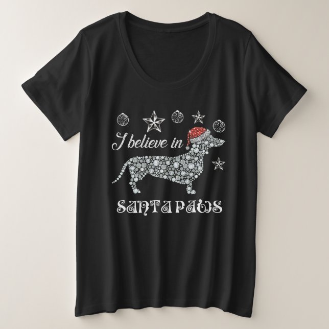 I Believe In Santa Paws Dachshund Christmas Plus Size T-Shirt (Design Front)
