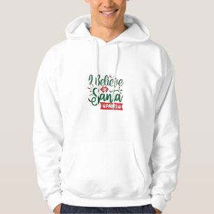 I Believe in Santa Paws Funny Christmas Dog Lovers Hoodie