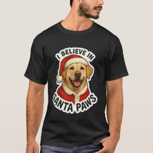 I Believe in Santa Paws Labrador Retriever Dog Chr T-Shirt