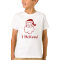 I believe in Santa T-shirt