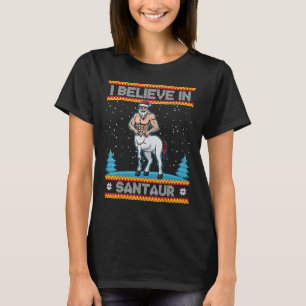 I Believe In Santaur Funny Horseman Santa Centaur T-Shirt