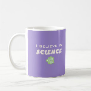 I Believe In Science Coffee Mug