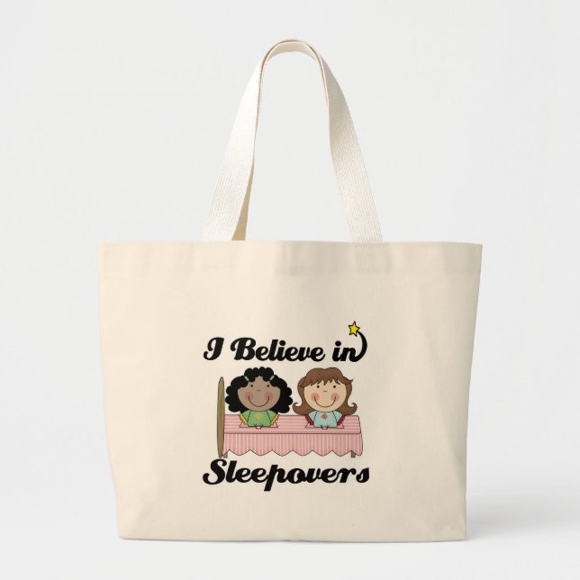 i believe in sleepovers large tote bag (Front)