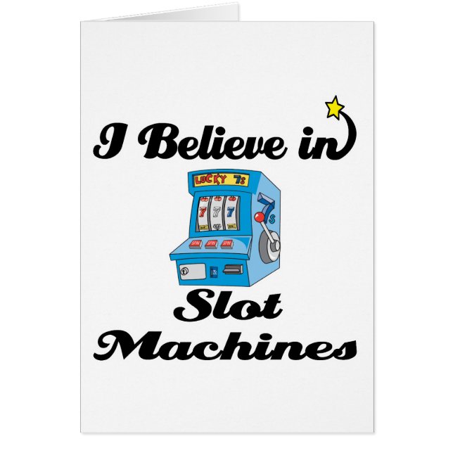 i believe in slot machines (Front)