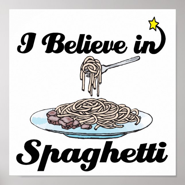 i believe in spaghetti poster (Front)