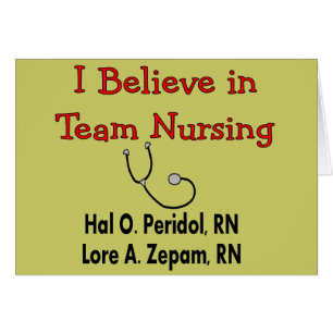 I believe in TEAM Nursing--Hilarious Nurse Gifts