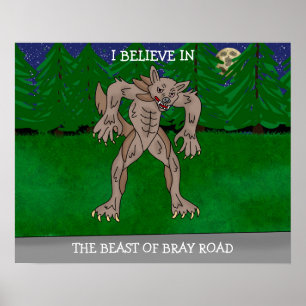 I Believe in The Beast of Bray Road Poster