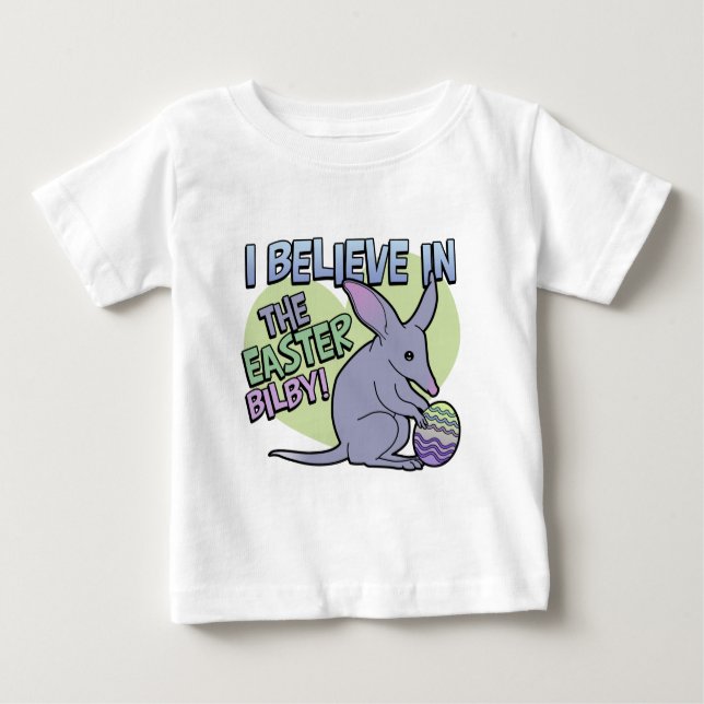 I Believe in the Easter Bilby Baby T-Shirt (Front)