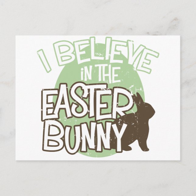 I Believe in the Easter Bunny Holiday Postcard (Front)