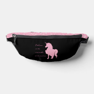I believe in the invisible pink unicorn. bum bags