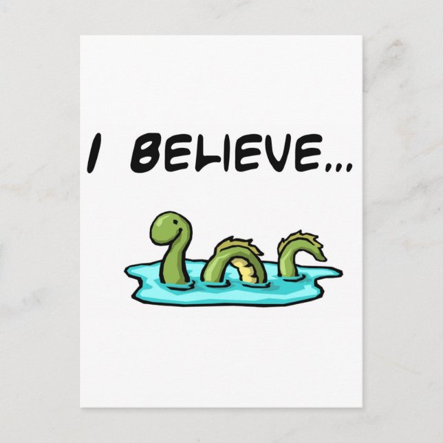 I Believe in the Loch Ness Monster Postcard (Front)