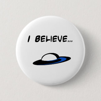 I Believe in UFO's 6 Cm Round Badge