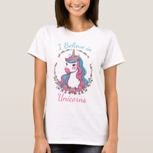 I Believe in Unicorns T-Shirt
