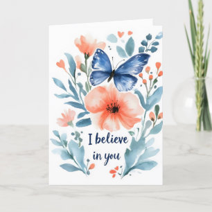 I Believe in You Butterfly Flowers Holiday Card