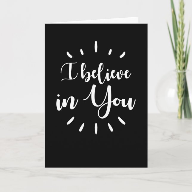 I Believe In You Card (Front)