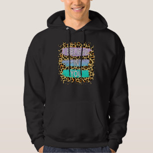 I Believe In You Leopard Motivational Testing Day Hoodie