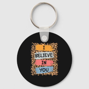 I Believe In You Retro Motivational Testing Day Te Key Ring