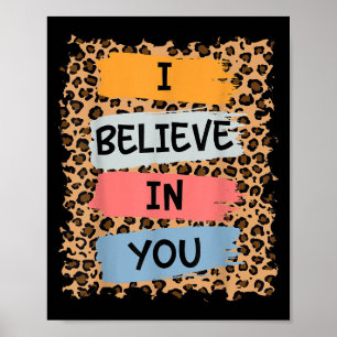 I Believe In You Retro Motivational Testing Day Te Poster