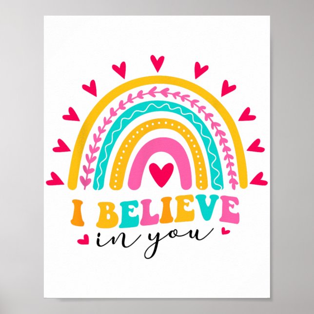 I Believe In You Teachers Test Day Idea  Poster (Front)