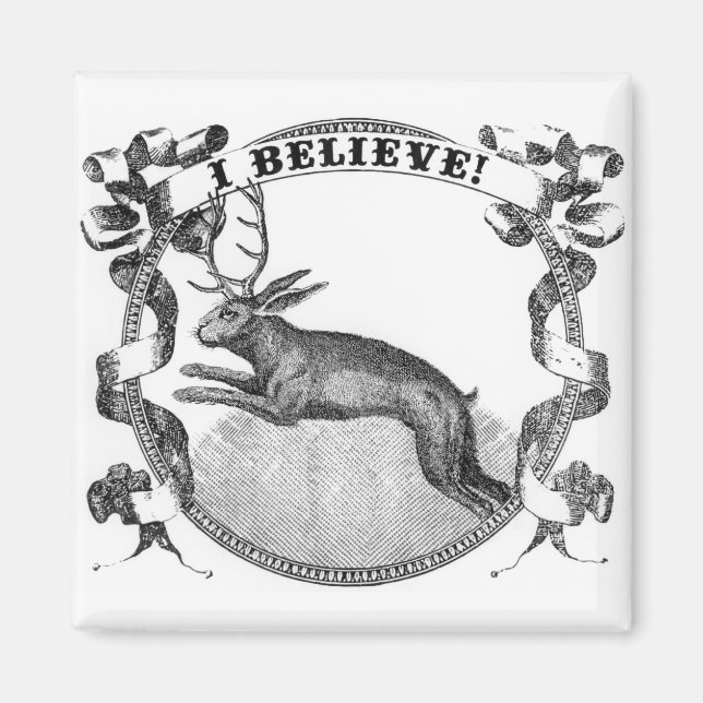I Believe (Jackalope) Magnet (Front)