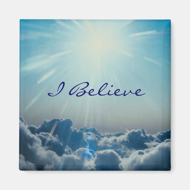 I Believe Magnet (Front)