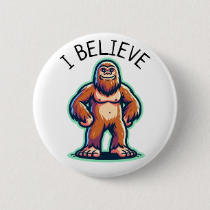 I Believe Sasquatch Bigfoot 6 Cm Round Badge