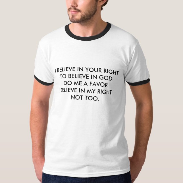 I Believe T-Shirt (Front)